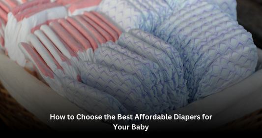How to Choose the Best Affordable Diapers for Your Baby